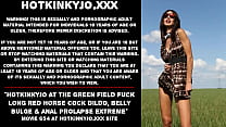 hd strip hotkinkyjo at the green field fuck long red horse cock dildo belly bulge anal prolapse extreme best